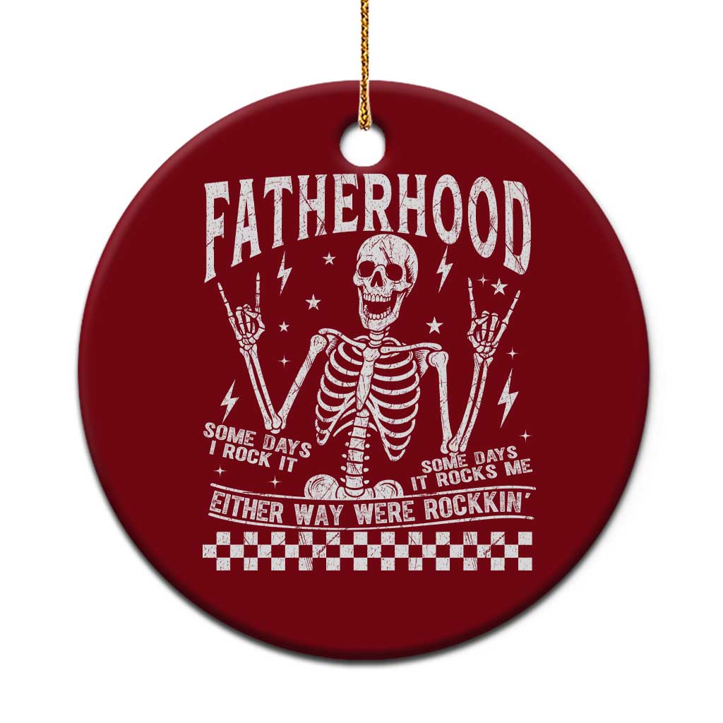 Rockin' Fatherhood Skeleton Ceramic Ornament Funny Dad Life Quote Gift for Fathers Day TS02 1pc Red Print Your Wear