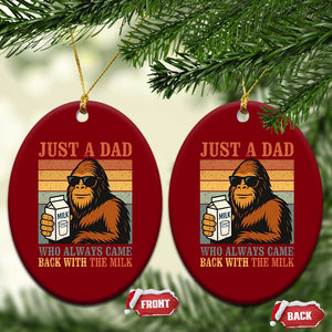 Funny Bigfoot Dad Ceramic Ornament Just A Dad Who Always Came Back With The Milk Retro Father's Day TS02 Print Your Wear