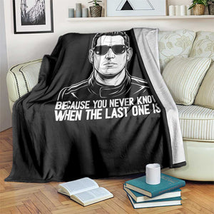 Because You Never Know When The Last One Is Throw Blanket Legendary Stock Car Racing Driver Memorial Tribute