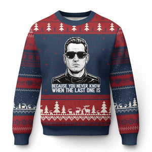 Because You Never Know When The Last One Is Ugly Christmas Sweater Legendary Stock Car Racing Driver Memorial Tribute TS02 Navy Red Print Your Wear