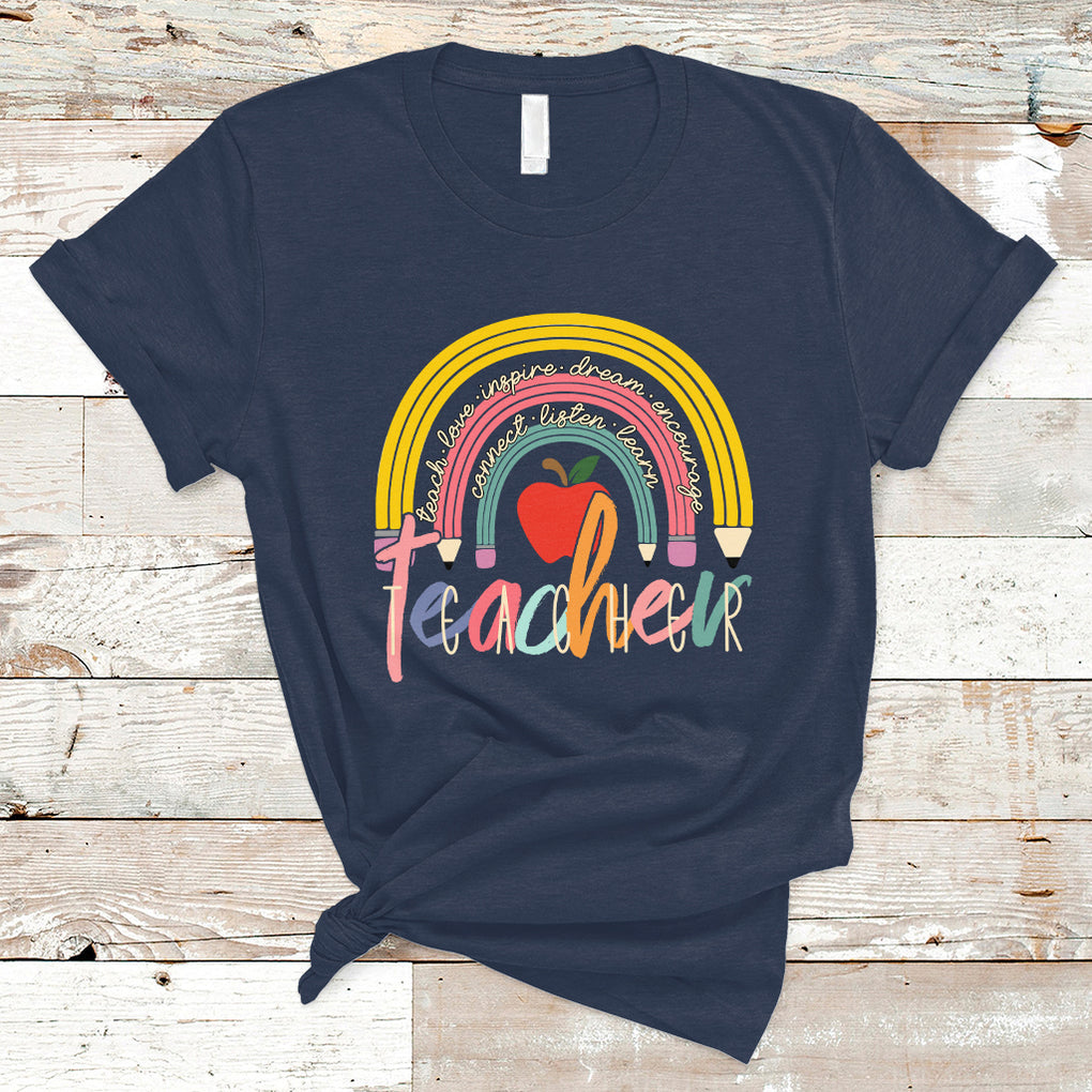 Teacher T Shirt Teacher Teach Love Inspire Rainbow Pencil Back To School TS02 Navy Printyourwear