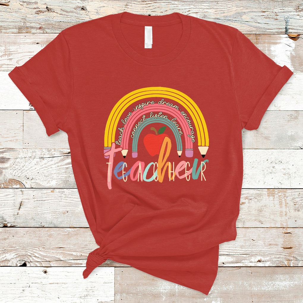 Teacher T Shirt Teacher Teach Love Inspire Rainbow Pencil Back To School TS02 Red Printyourwear