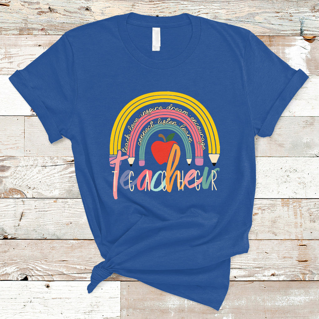 Teacher T Shirt Teacher Teach Love Inspire Rainbow Pencil Back To School TS02 Royal Blue Printyourwear