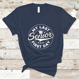 Senior 2024 T Shirt My Last First Day Of School Senior Class Of 2024 High School Graduate TS02 Navy Printyourwear