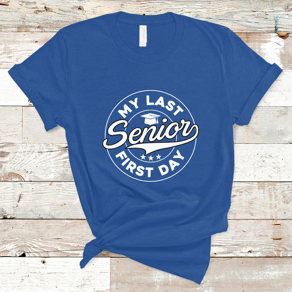 Senior 2024 T Shirt My Last First Day Of School Senior Class Of 2024 High School Graduate TS02 Royal Blue Printyourwear