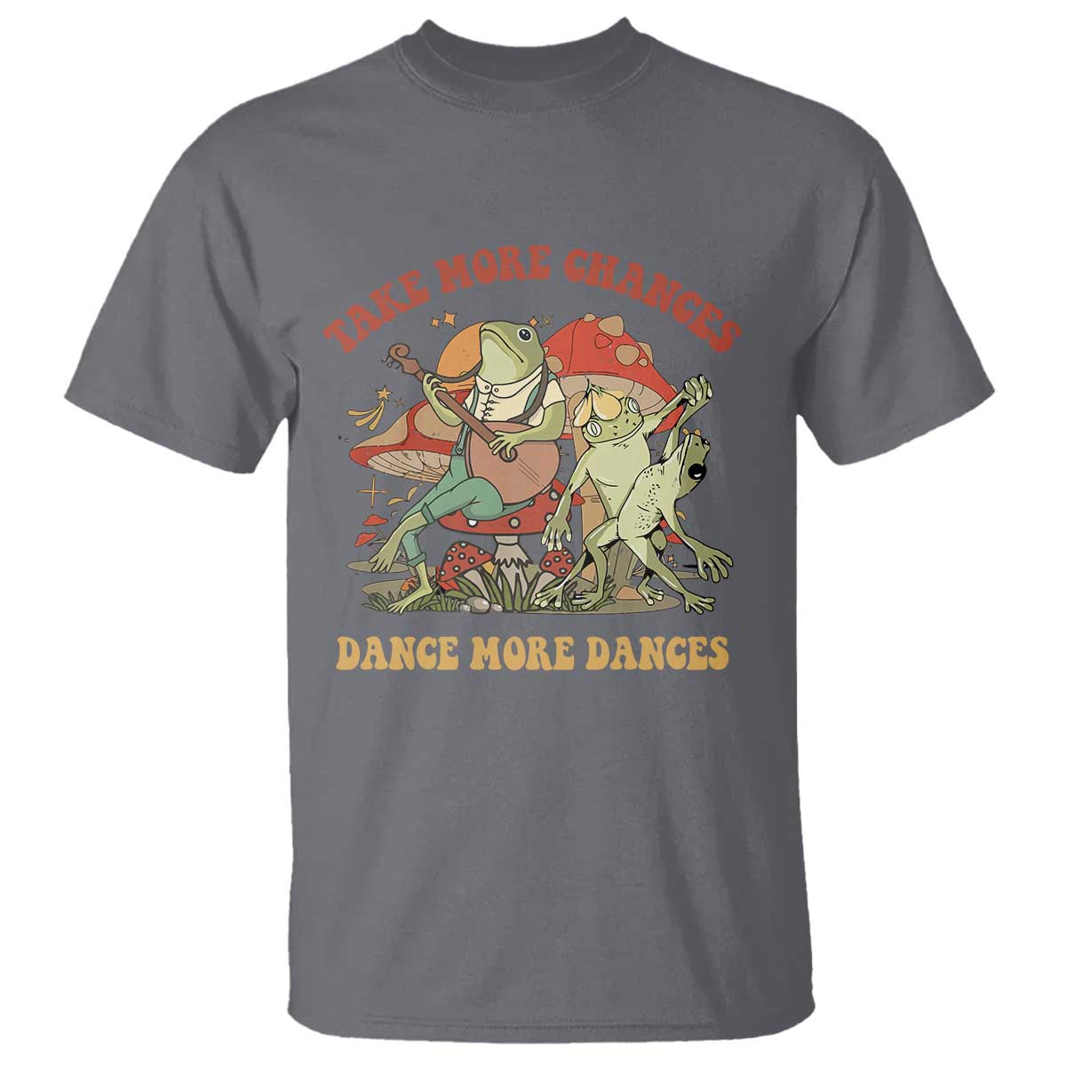 Cottagecore Aesthetic Frog T Shirt Take More Chances Dance More Dances TS02 Charcoal Print Your Wear