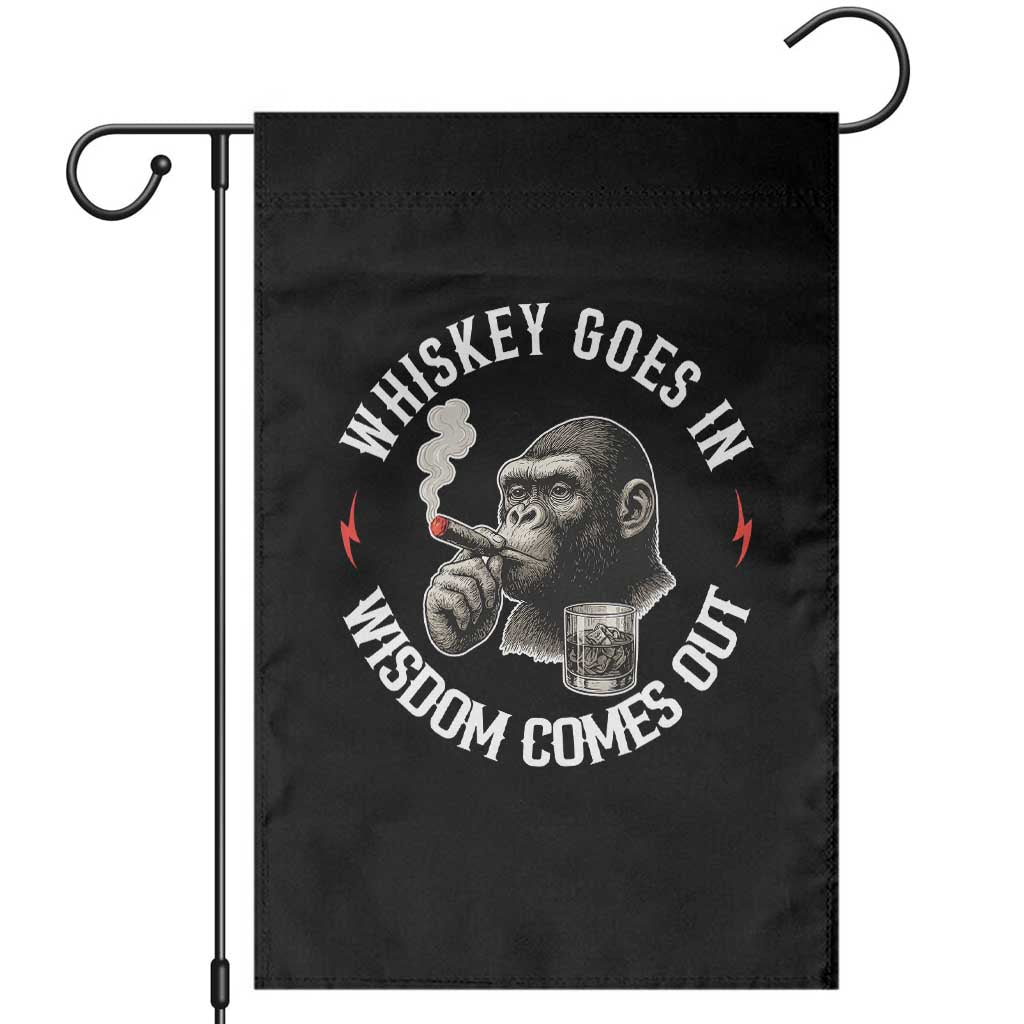 Funny Gorilla Whiskey Goes In Wisdom Comes Out Garden Flag Cigarette and Drinking Addict Humor TS02 Black Print Your Wear