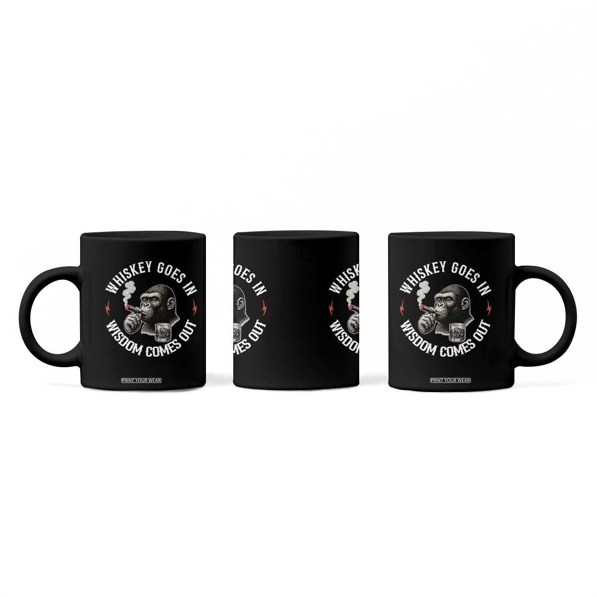 Funny Gorilla Whiskey Goes In Wisdom Comes Out Coffee Mug Cigarette and Drinking Addict Humor TS02 Print Your Wear