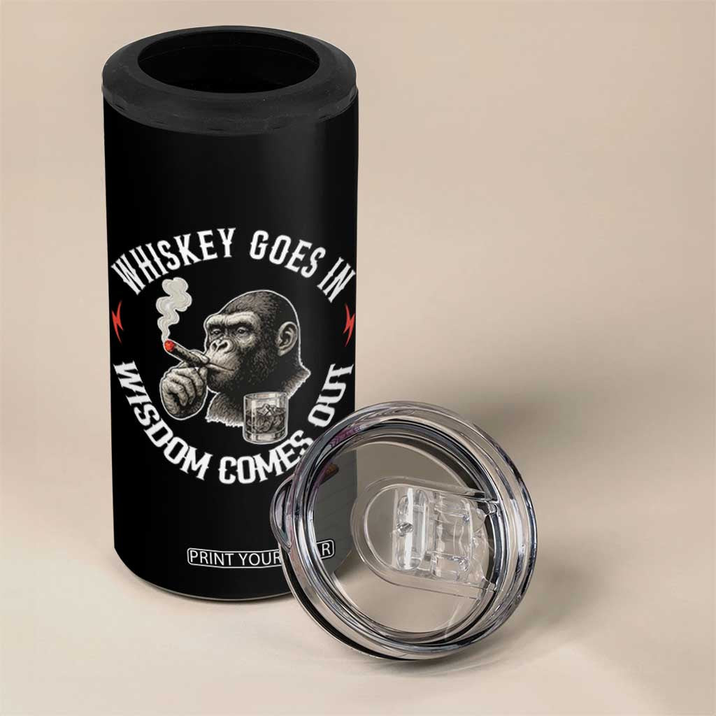 Funny Gorilla Whiskey Goes In Wisdom Comes Out 4 in 1 Can Cooler Tumbler Cigarette and Drinking Addict Humor TS02 Print Your Wear