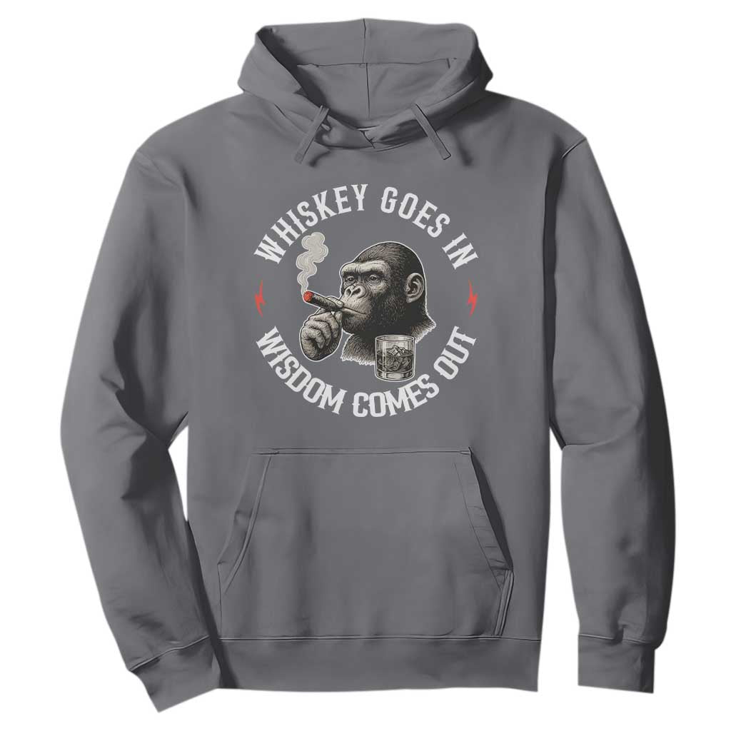 Funny Gorilla Whiskey Goes In Wisdom Comes Out Hoodie Cigarette and Drinking Addict Humor TS02 Charcoal Print Your Wear
