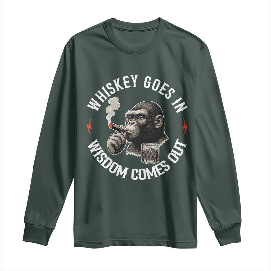 Funny Gorilla Whiskey Goes In Wisdom Comes Out Long Sleeve Shirt Cigarette and Drinking Addict Humor TS02 Dark Forest Green Print Your Wear