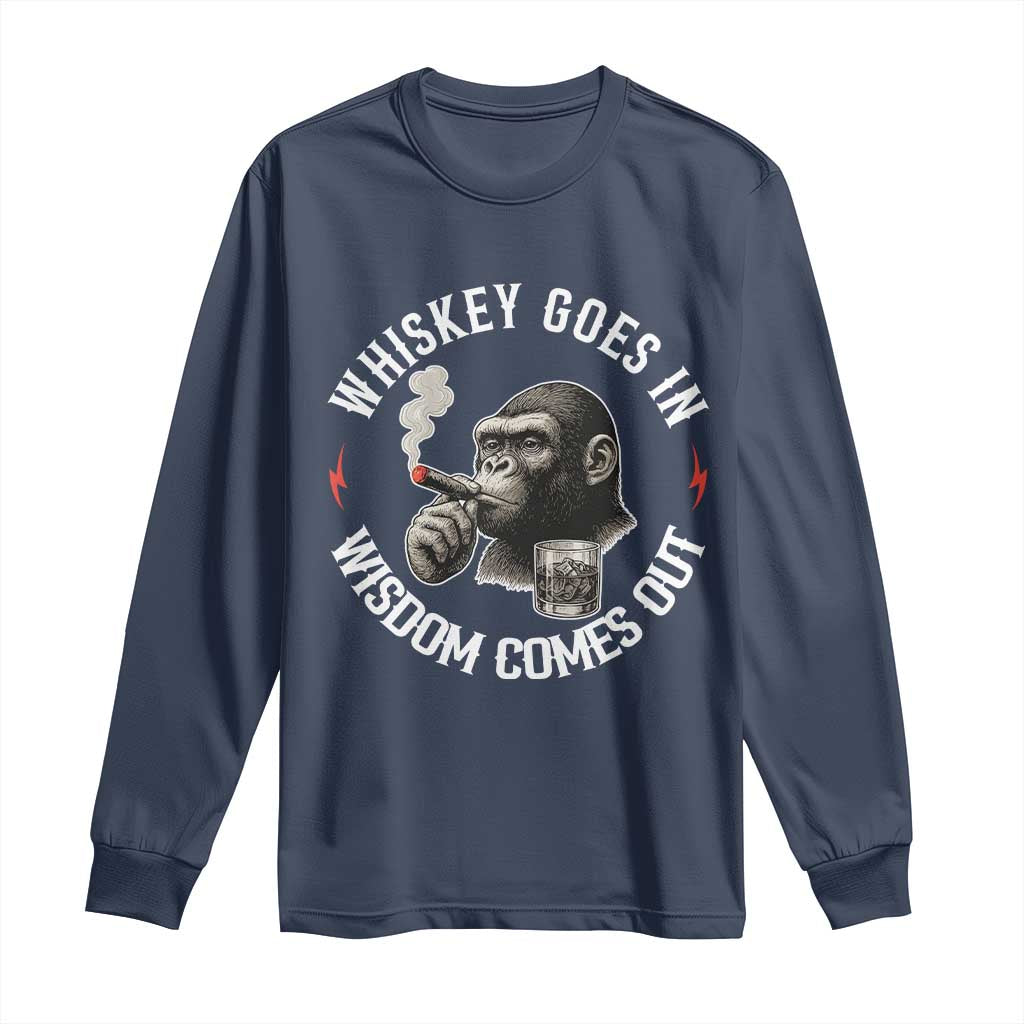 Funny Gorilla Whiskey Goes In Wisdom Comes Out Long Sleeve Shirt Cigarette and Drinking Addict Humor TS02 Navy Print Your Wear
