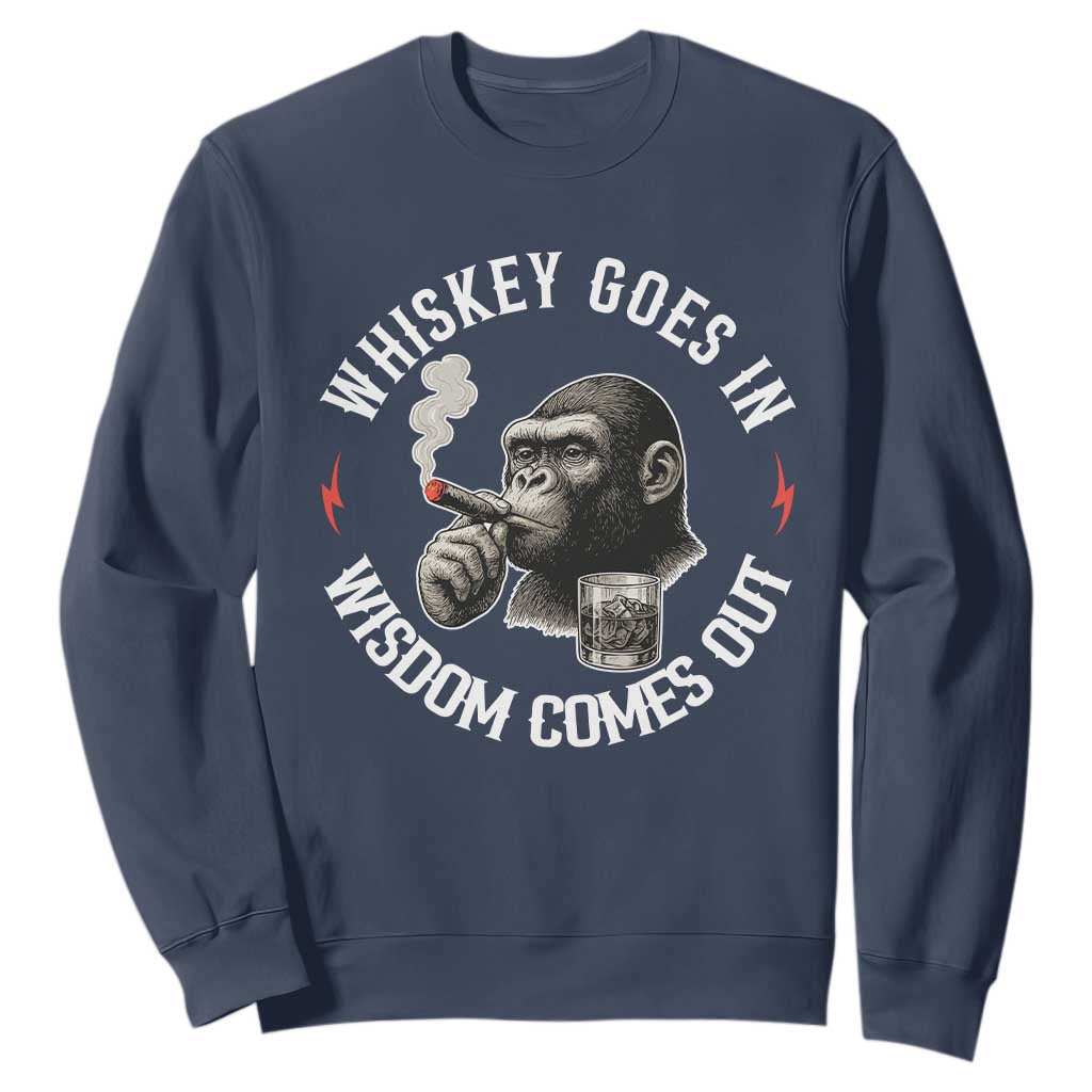 Funny Gorilla Whiskey Goes In Wisdom Comes Out Sweatshirt Cigarette and Drinking Addict Humor TS02 Navy Print Your Wear