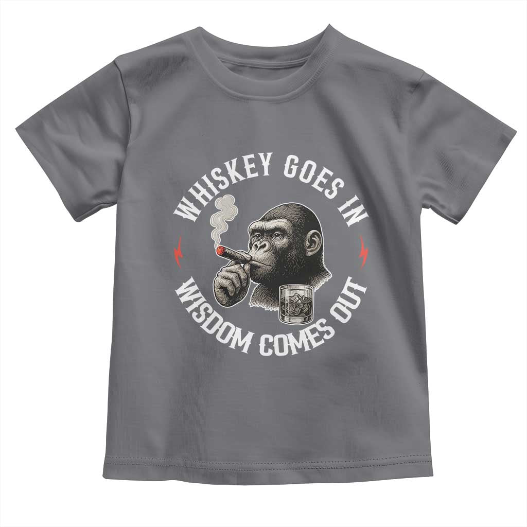 Funny Gorilla Whiskey Goes In Wisdom Comes Out Toddler T Shirt Cigarette and Drinking Addict Humor TS02 Charcoal Print Your Wear