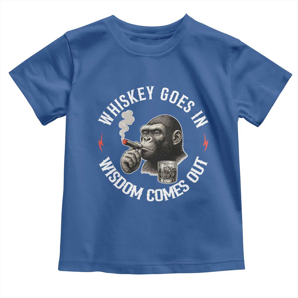 Funny Gorilla Whiskey Goes In Wisdom Comes Out Toddler T Shirt Cigarette and Drinking Addict Humor TS02 Royal Blue Print Your Wear