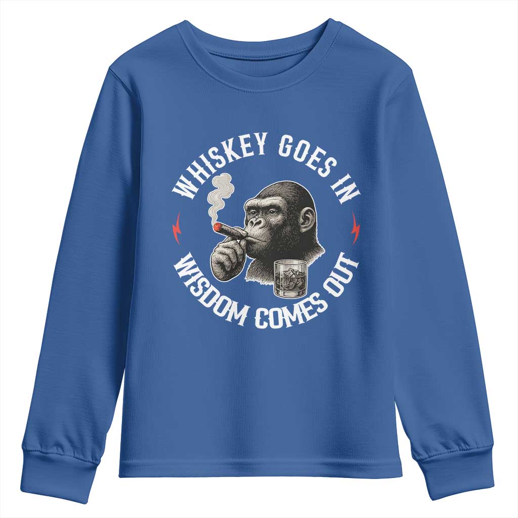 Funny Gorilla Whiskey Goes In Wisdom Comes Out Youth Sweatshirt Cigarette and Drinking Addict Humor TS02 Royal Blue Print Your Wear