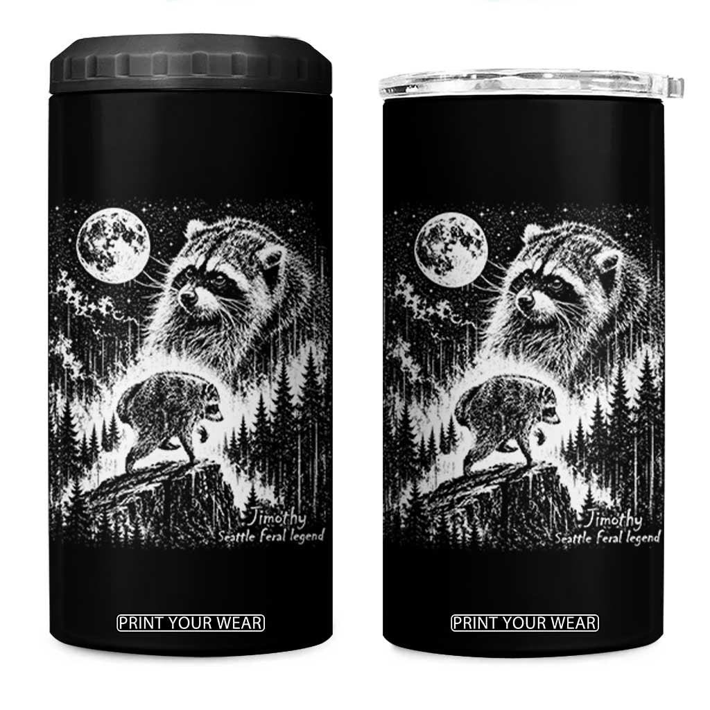 Jimothy Three Raccoon Moon Parody Wildlife Graphic 4 in 1 Can Cooler Tumbler Vintage Seattle Feral Legend Trash Panda Meme TS02 One Size: 16 oz Black Print Your Wear