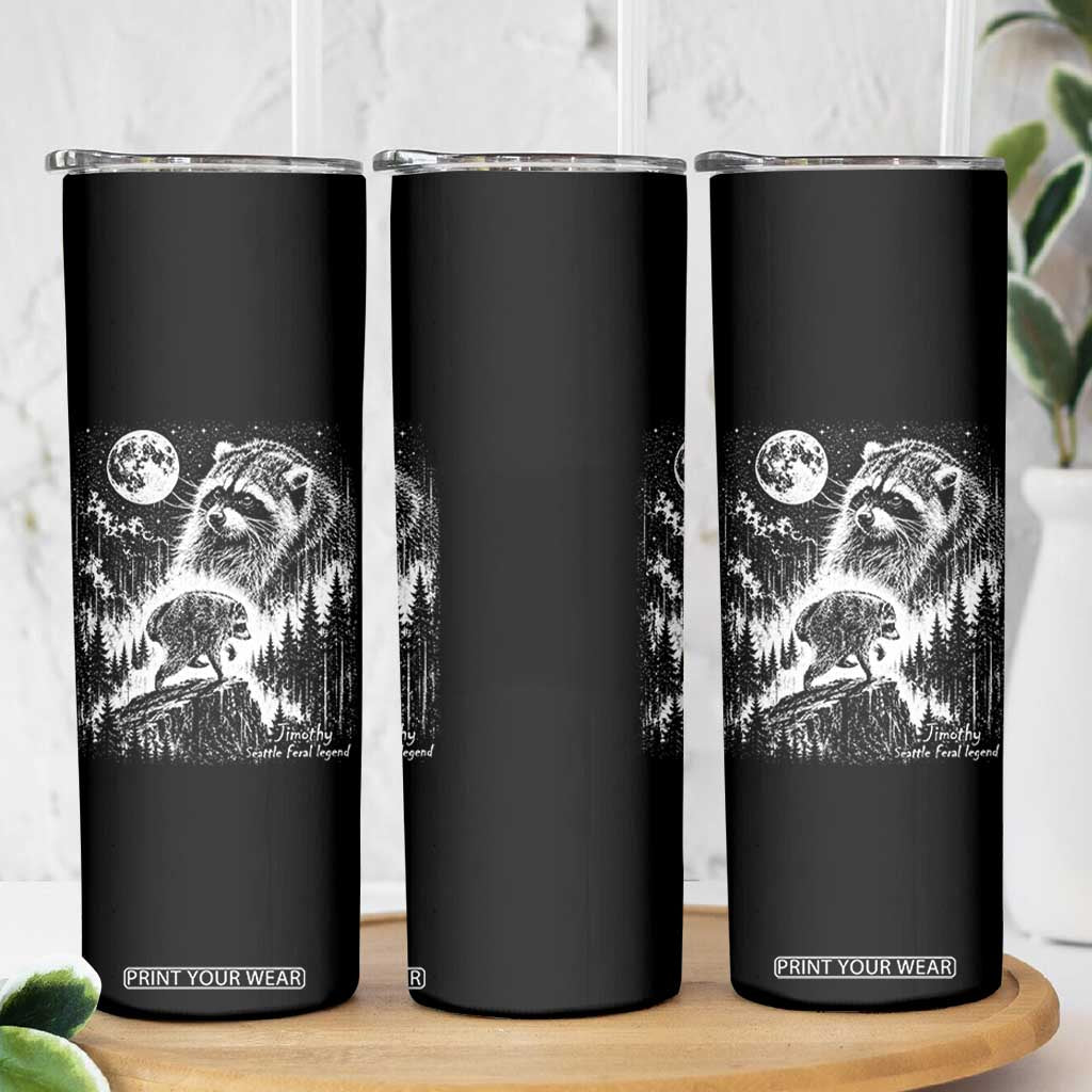 Jimothy Three Raccoon Moon Parody Wildlife Graphic Skinny Tumbler Vintage Seattle Feral Legend Trash Panda Meme