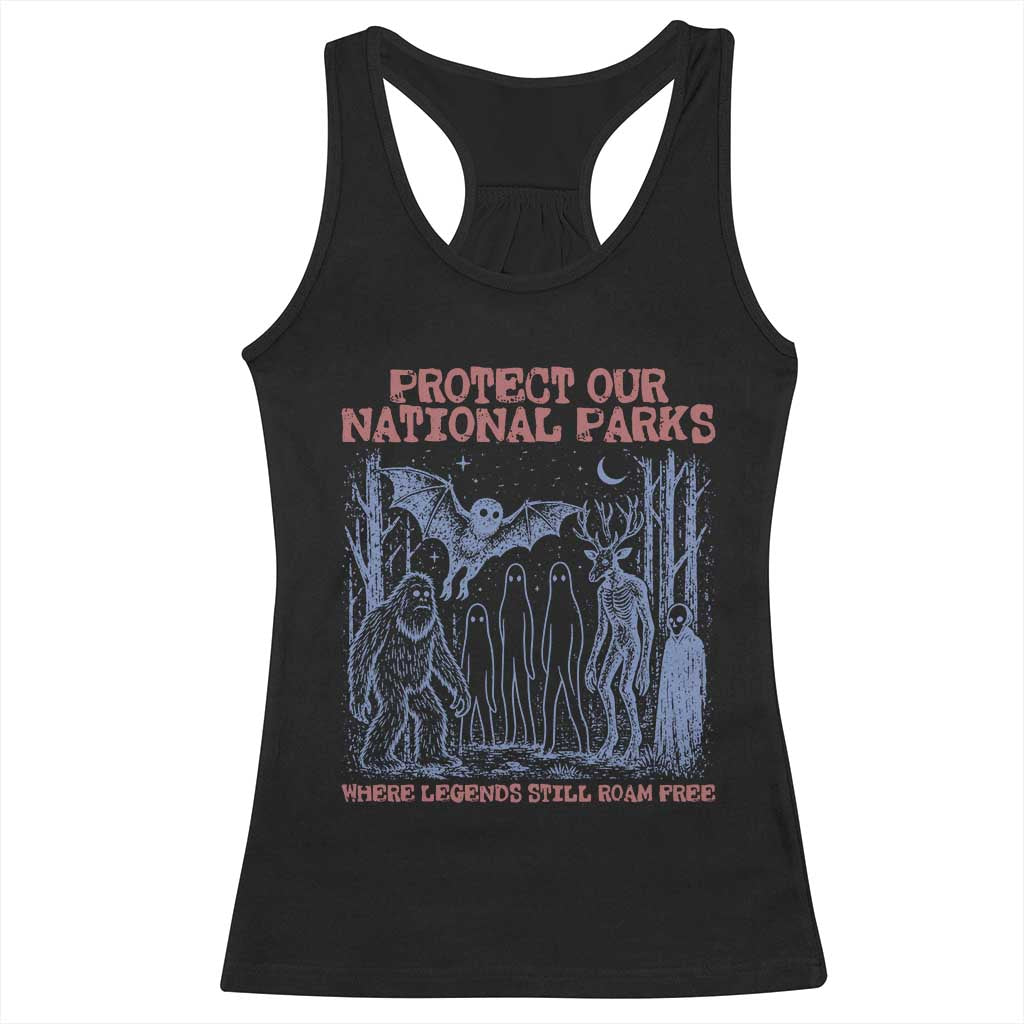 Protect Our National Parks Funny Cryptid Society Vintage Graphic Racerback Tank Top Bigfoot Mothman Wendigo Where Legends Still Roam Free TS02 Black Print Your Wear