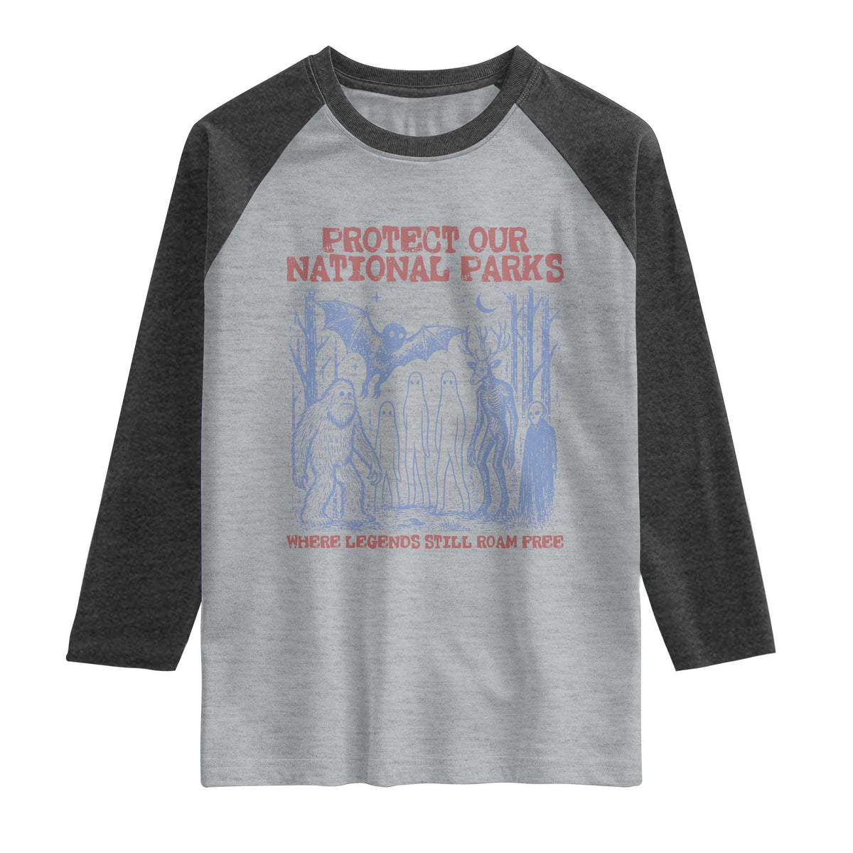 Protect Our National Parks Funny Cryptid Society Vintage Graphic Raglan Shirt Bigfoot Mothman Wendigo Where Legends Still Roam Free