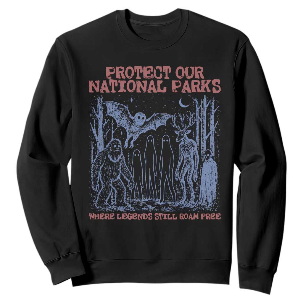 Protect Our National Parks Funny Cryptid Society Vintage Graphic Sweatshirt Bigfoot Mothman Wendigo Where Legends Still Roam Free