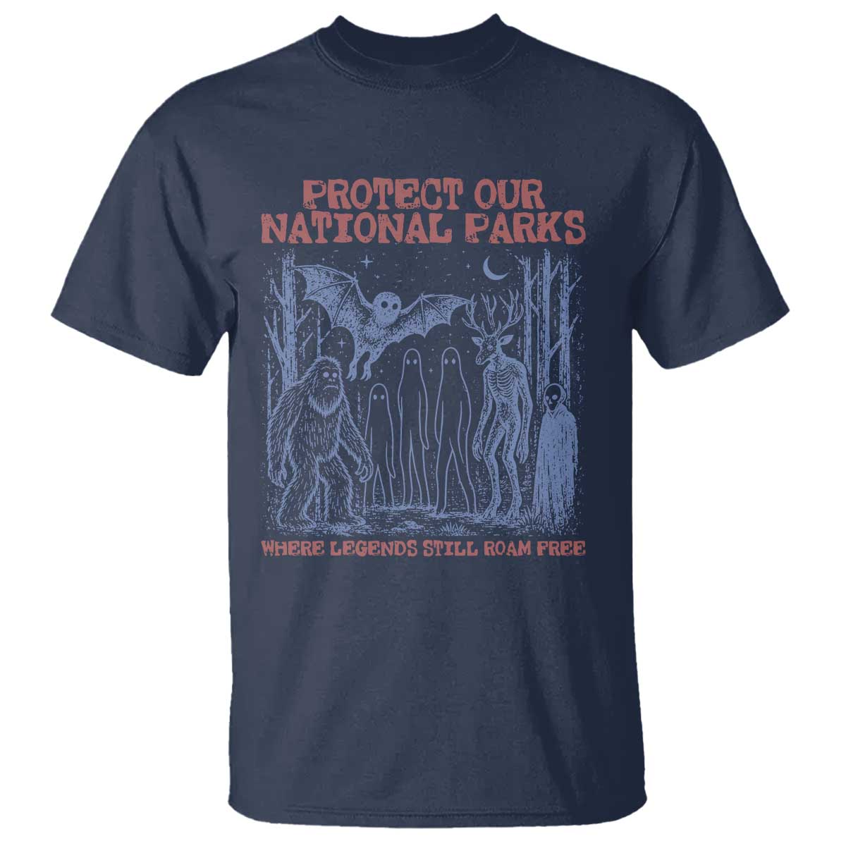 Protect Our National Parks Funny Cryptid Society Vintage Graphic T Shirt Bigfoot Mothman Wendigo Where Legends Still Roam Free