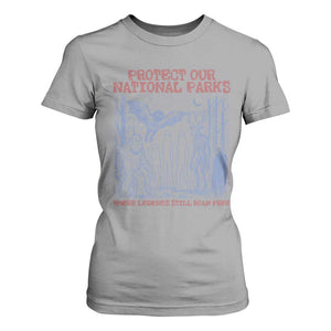 Protect Our National Parks Funny Cryptid Society Vintage Graphic T Shirt For Women Bigfoot Mothman Wendigo Where Legends Still Roam Free