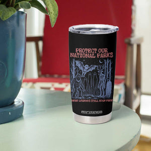Protect Our National Parks Funny Cryptid Society Vintage Graphic Tumbler Cup Bigfoot Mothman Wendigo Where Legends Still Roam Free