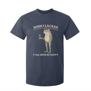 Funny Sarcastic Frog Drinking Coffee Meme T Shirt For Kid Wish I Lacked Critical Thinking Skills Y'all Seem So Happy Retro Vintage