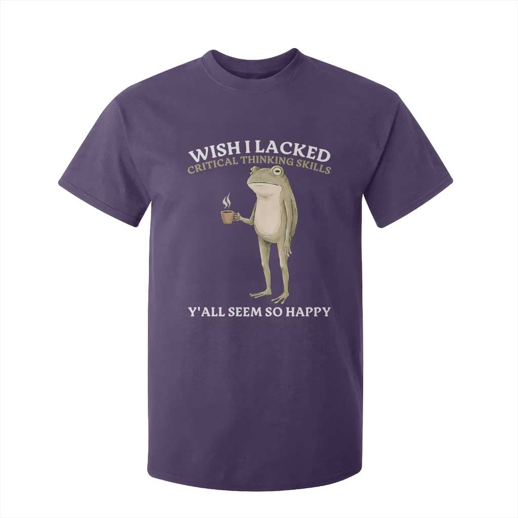 Funny Sarcastic Frog Drinking Coffee Meme T Shirt For Kid Wish I Lacked Critical Thinking Skills Y'all Seem So Happy Retro Vintage