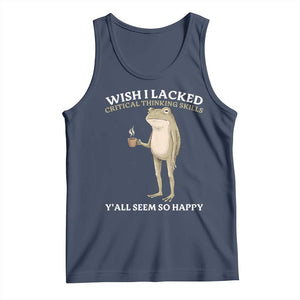 Funny Sarcastic Frog Drinking Coffee Meme Tank Top Wish I Lacked Critical Thinking Skills Y'all Seem So Happy Retro Vintage