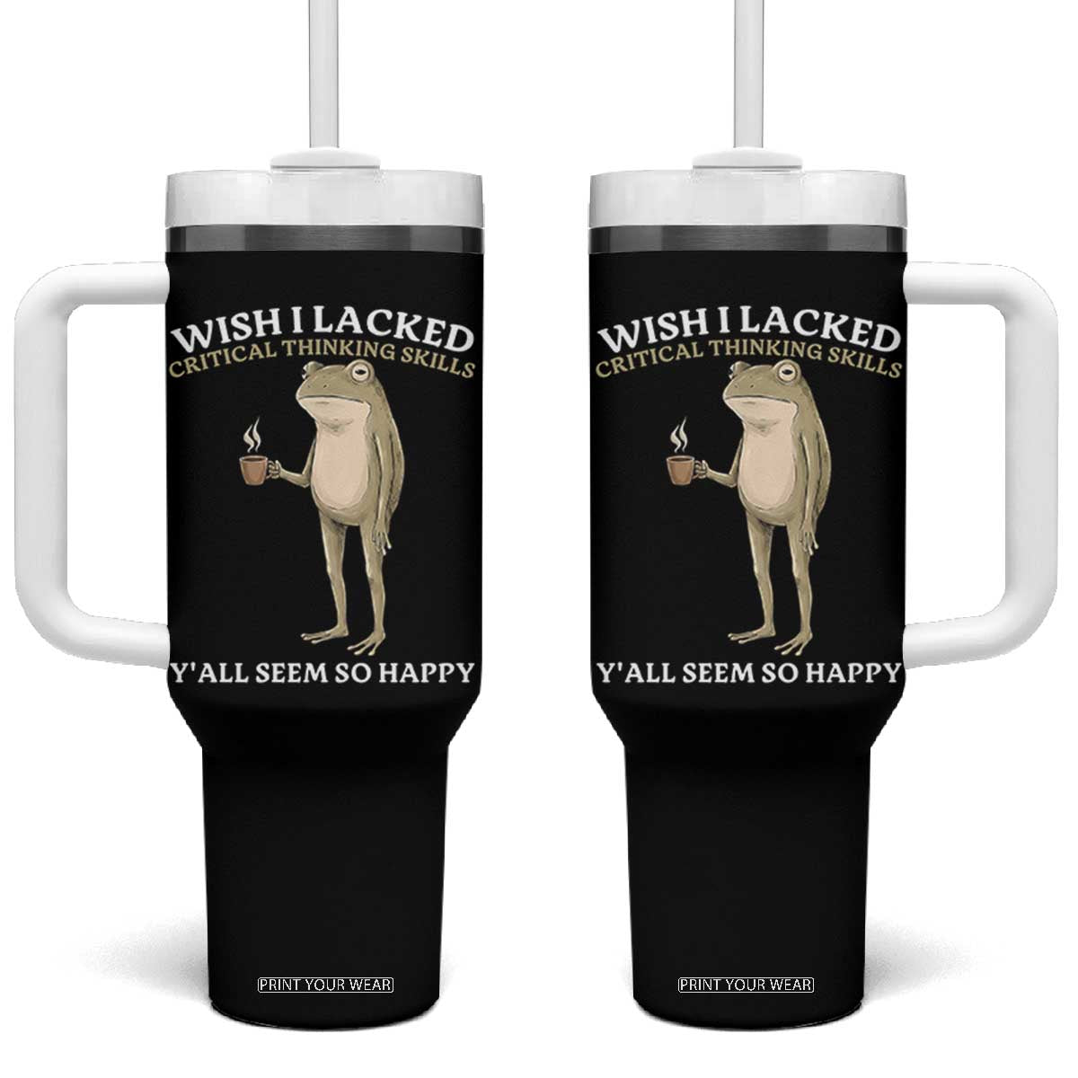Funny Sarcastic Frog Drinking Coffee Meme Tumbler With Handle Wish I Lacked Critical Thinking Skills Y'all Seem So Happy Retro Vintage