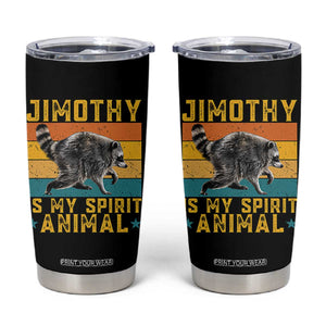 Jimothy Is My Spirit Animal Seattle Raccoon Lover Tumbler Cup Retro Sunset Viral Ballard Trash Panda Graphic