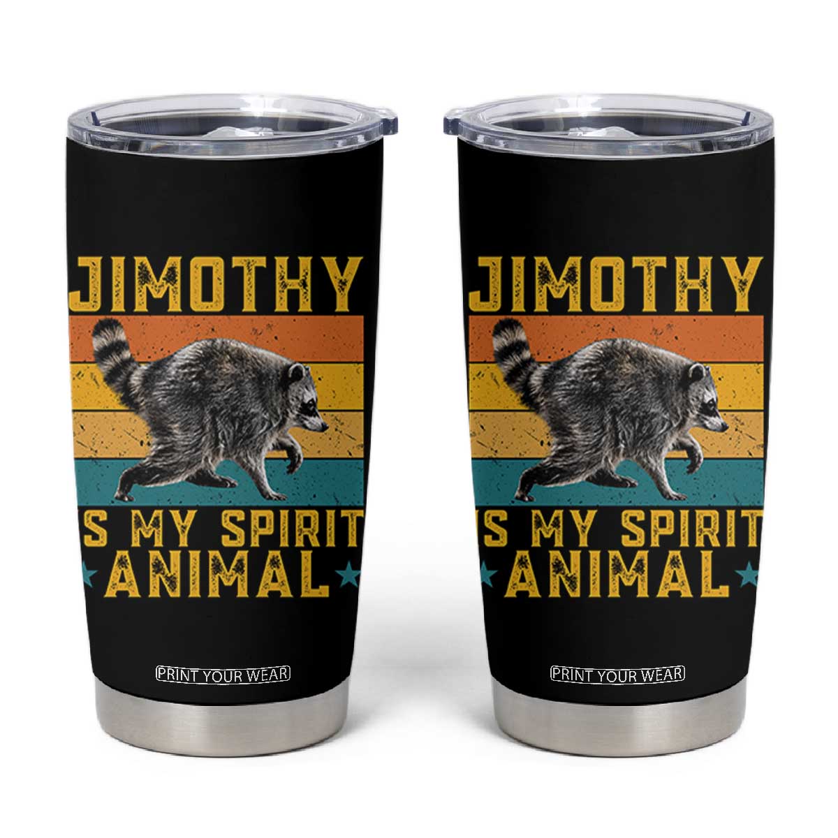 Jimothy Is My Spirit Animal Seattle Raccoon Lover Tumbler Cup Retro Sunset Viral Ballard Trash Panda Graphic TS02 Black Print Your Wear