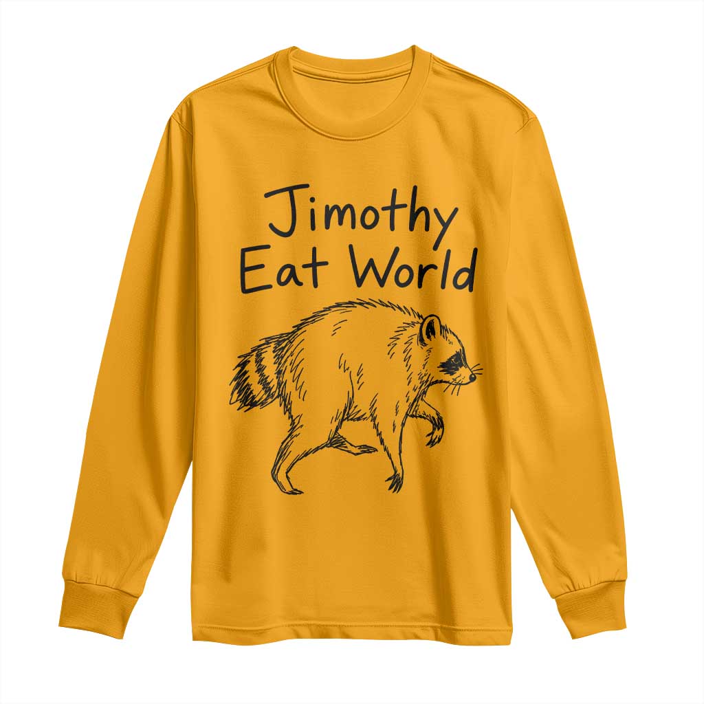 Jimothy Eat World Funny Music Parody Long Sleeve Shirt Viral Seattle Raccoon Trash Panda Meme