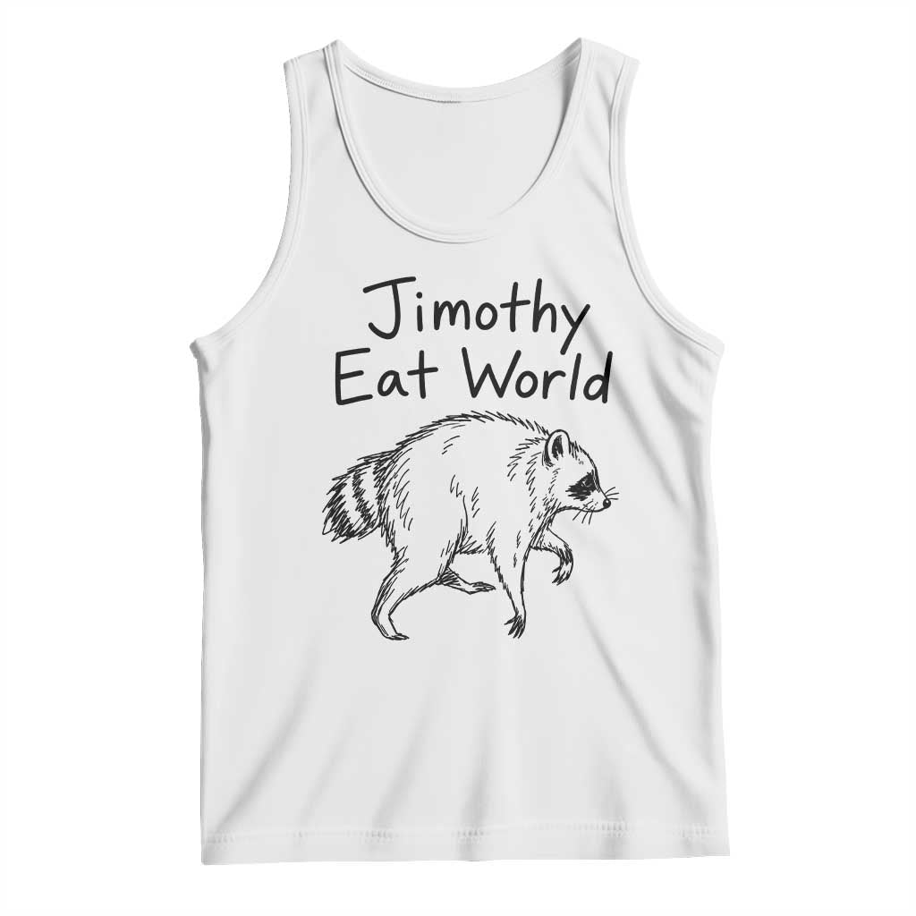 Jimothy Eat World Funny Music Parody Tank Top Viral Seattle Raccoon Trash Panda Meme TS02 White Print Your Wear