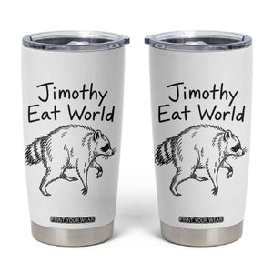 Jimothy Eat World Funny Music Parody Tumbler Cup Viral Seattle Raccoon Trash Panda Meme