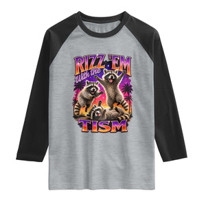 Rizz Em With The Tism Funny Raccoon Raglan Shirt Trash Panda Vintage Bootleg Graphic