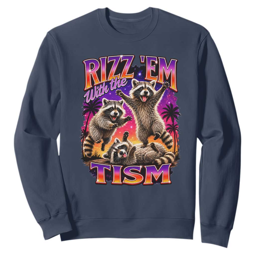 Rizz Em With The Tism Funny Raccoon Sweatshirt Trash Panda Vintage Bootleg Graphic