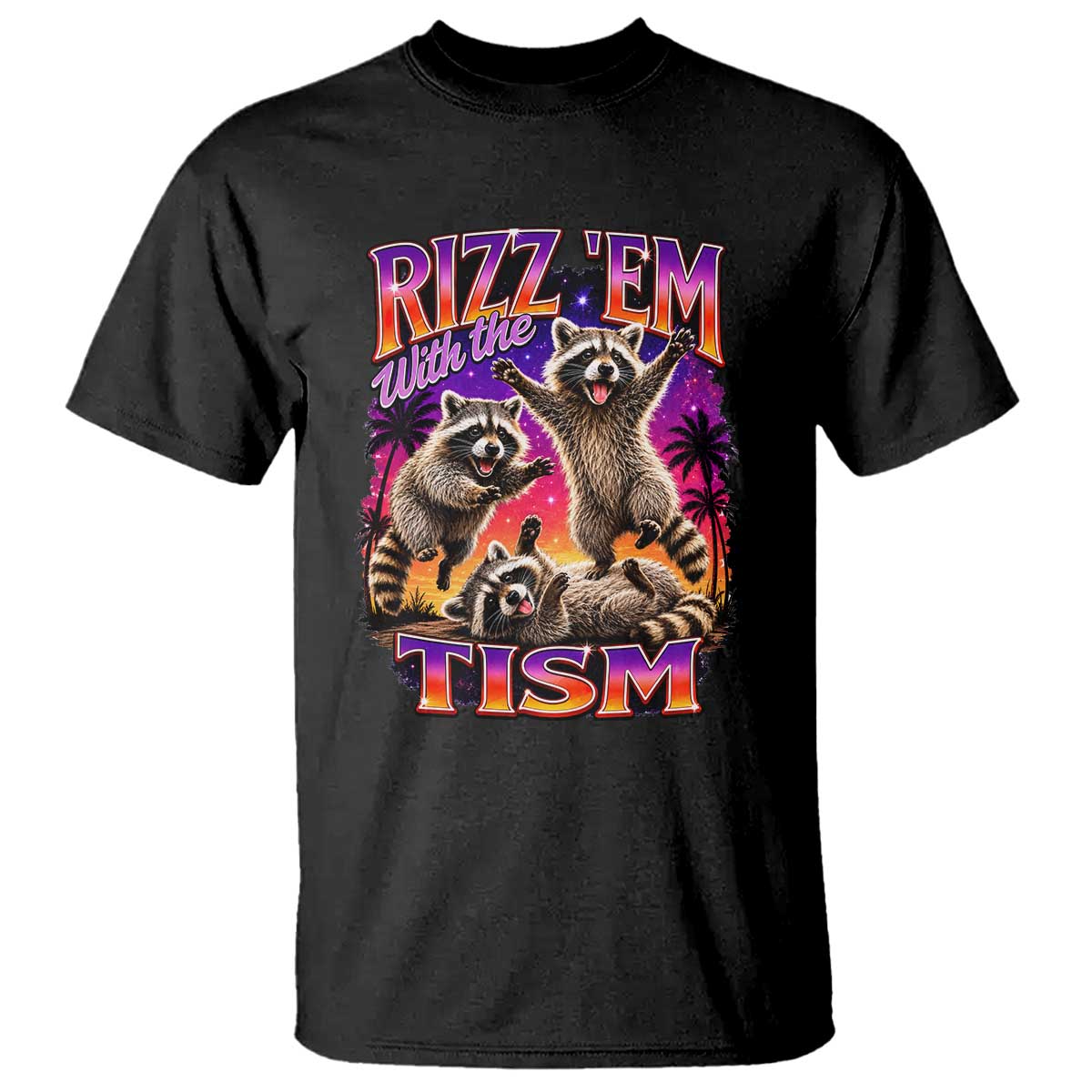 Rizz Em With The Tism Funny Raccoon T Shirt Trash Panda Vintage Bootleg Graphic TS02 Black Print Your Wear