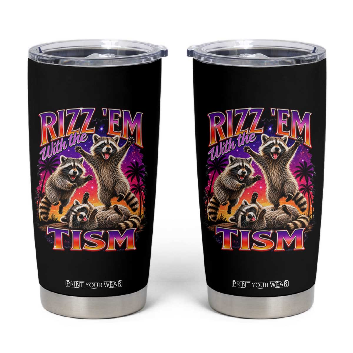Rizz Em With The Tism Funny Raccoon Tumbler Cup Trash Panda Vintage Bootleg Graphic TS02 Black Print Your Wear