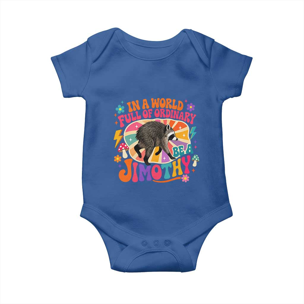 In A World Full Of Ordinary Be A Jimothy Psychedelic Style Baby Onesie Retro Groovy Seattle Raccoon Legend Graphic