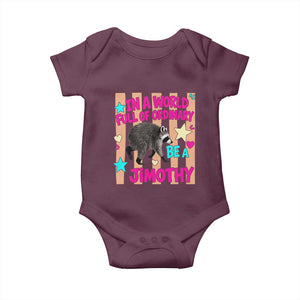 In A World Full Of Ordinary Be A Jimothy Preppy Style Baby Onesie Cute Y2K Pop Seattle Raccoon Legend Graphic