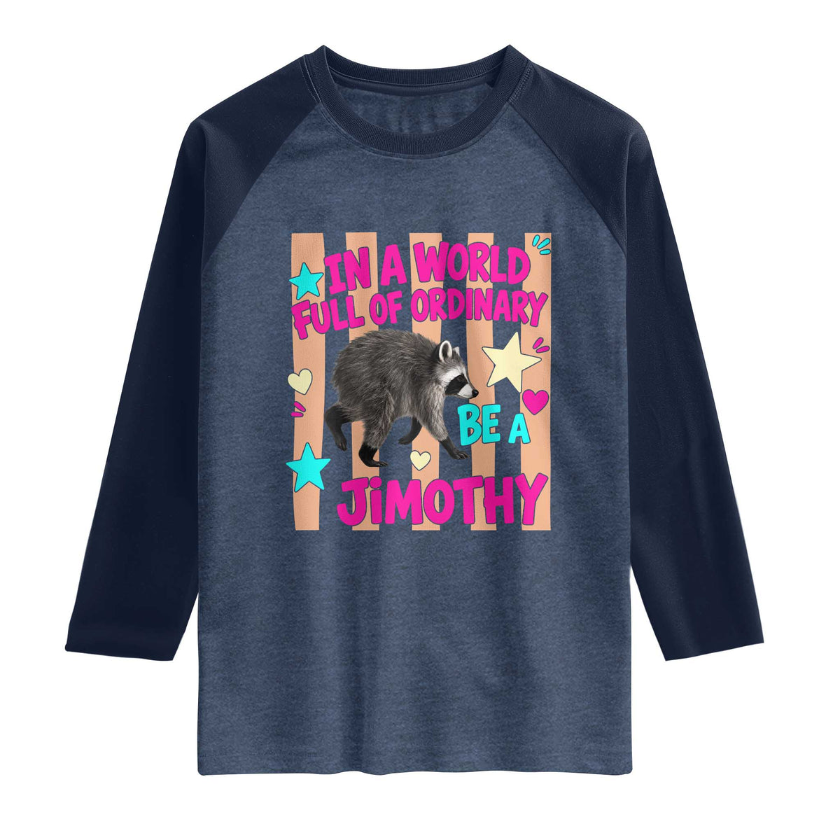 In A World Full Of Ordinary Be A Jimothy Preppy Style Raglan Shirt Cute Y2K Pop Seattle Raccoon Legend Graphic