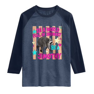 In A World Full Of Ordinary Be A Jimothy Preppy Style Raglan Shirt Cute Y2K Pop Seattle Raccoon Legend Graphic