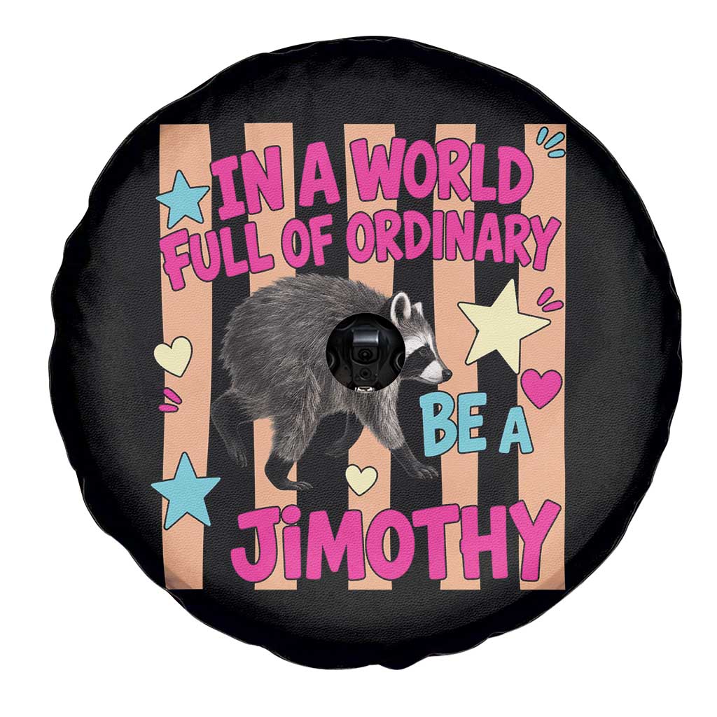 In A World Full Of Ordinary Be A Jimothy Preppy Style Spare Tire Cover Cute Y2K Pop Seattle Raccoon Legend Graphic