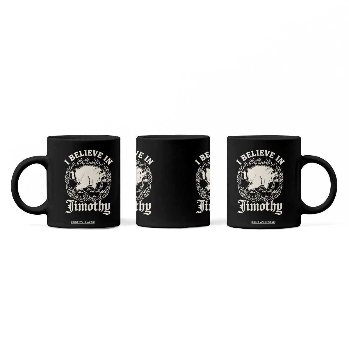 I Believe In Jimothy the Seattle Raccoon Coffee Mug Flaming Circle Vintage Feral Legend Trash Panda Supporter
