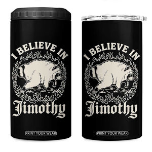 I Believe In Jimothy the Seattle Raccoon 4 in 1 Can Cooler Tumbler Flaming Circle Vintage Feral Legend Trash Panda Supporter
