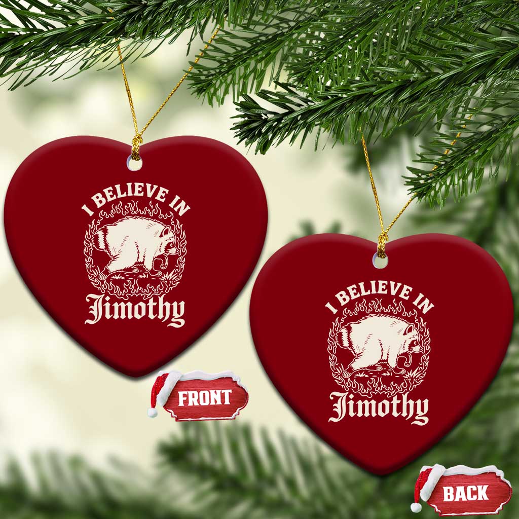 I Believe In Jimothy the Seattle Raccoon Ceramic Ornament Flaming Circle Vintage Feral Legend Trash Panda Supporter