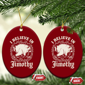 I Believe In Jimothy the Seattle Raccoon Ceramic Ornament Flaming Circle Vintage Feral Legend Trash Panda Supporter